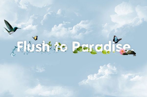 Flush to Paradise | imommy.gr